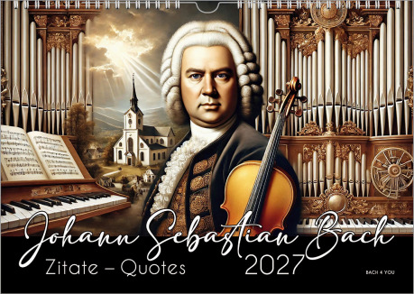 Ein Bach-Kalender präsentiert in 8 Bildern Motive aus Bachstädten. Unten ist die Unterschrift Bachs, sein Wappen und die Jahreszahl in einem weißen Feld.